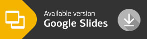 Available version: Google Slides